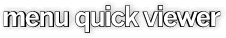 menu quick viewer
