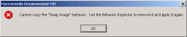 Error: Cannot copy the "Swap Image" behavior. Use the Behavior Inspector to remove it and apply it again.